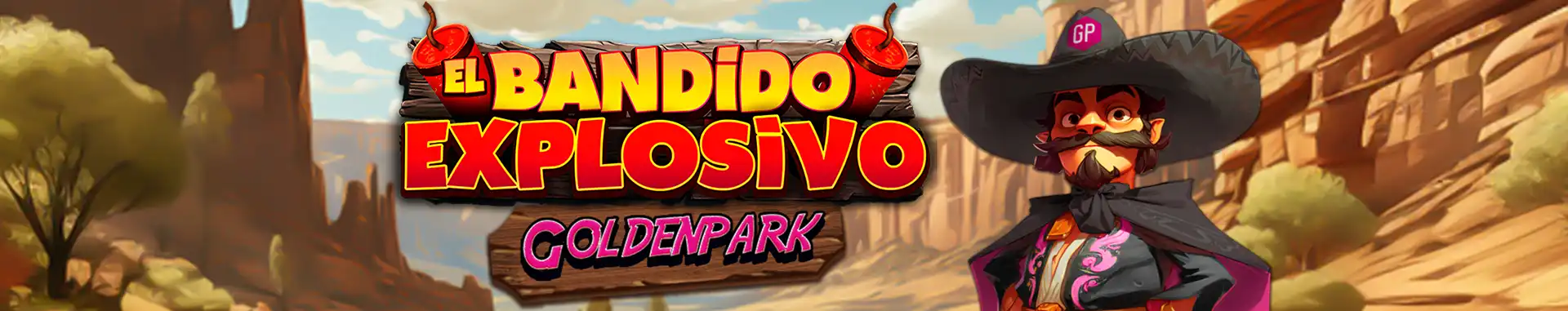 Tragaperras online El Bandido Explosivo GoldenPark